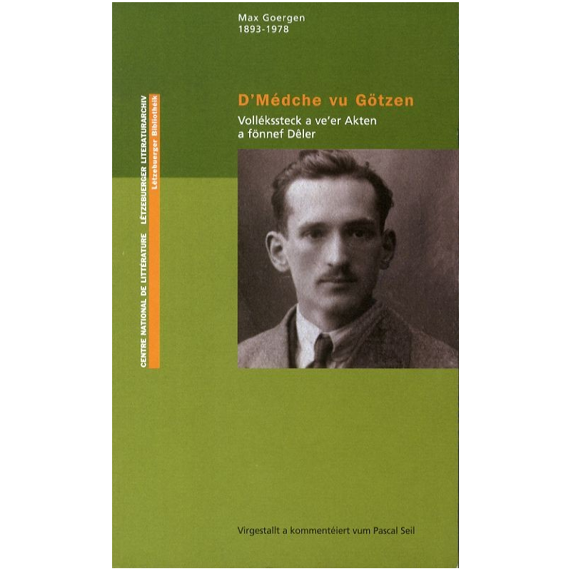 GOERGEN, Max: D'Médche vu Götzen (Bd. 17)