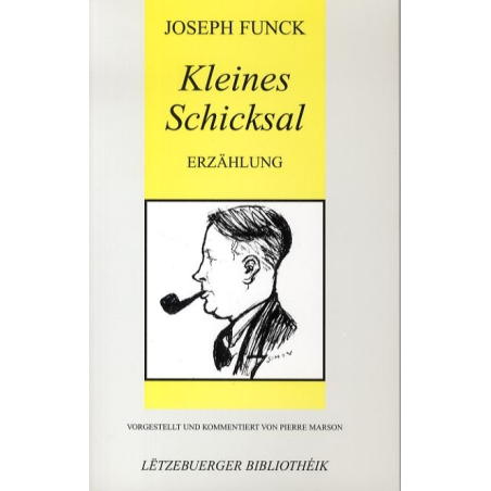 FUNCK, Joseph: Kleines Schicksal (Bd.10)