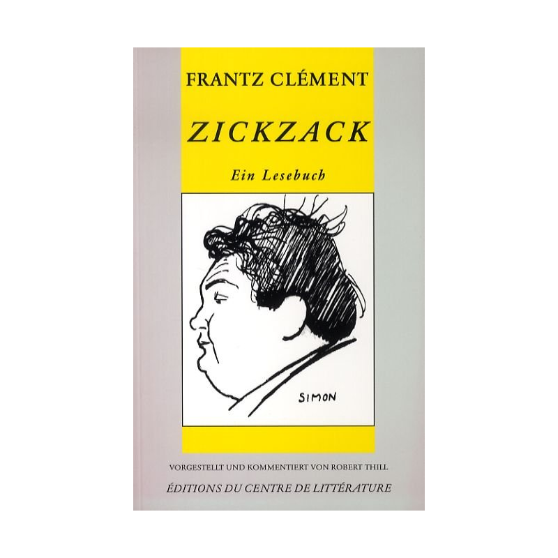 CLEMENT, Frantz: Zickzack. Ein Lesebuch (Bd.13)