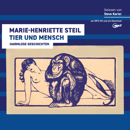 Marie-Henriette Steil: Tier und Mensch. Harmlose Geschichten