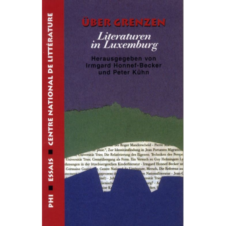 Über Grenzen. Literaturen in Luxemburg